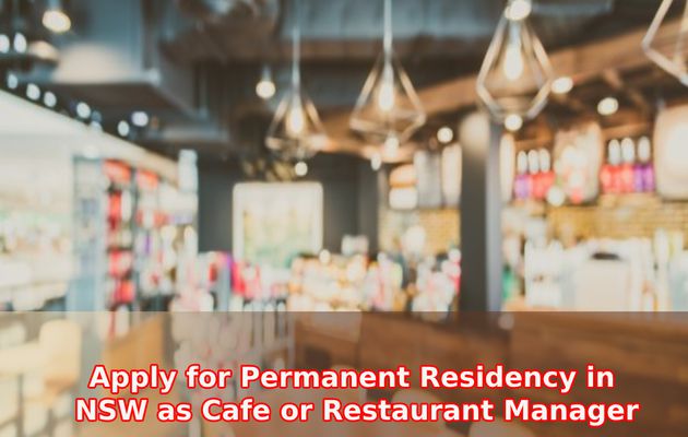 Apply for Australia Permanent Residency in NSW as Cafe or Restaurant Manager
