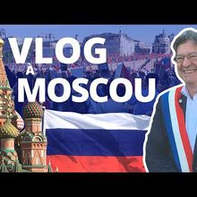 Mélenchon à Moscou (video)