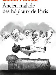 Ancien malade des hôpitaux de Paris Daniel Pennac