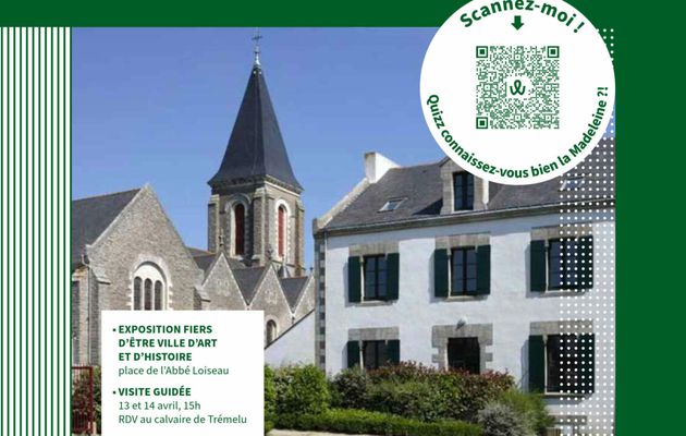 Guérande - 20 ans Ville d'Art et d'Histoire - Village de La Madeleine, 1ère étape du mardi 9 au jeudi 25 avril 2024