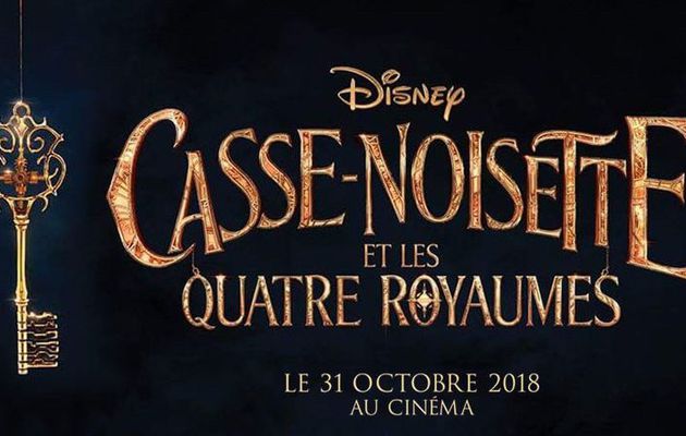 CASSE-NOISETTE ET LES QUATRE ROYAUMES de Lasse Hallström et Joe Johnston, le live action via Disney