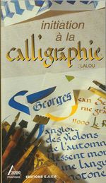 Livre "Initiation à la Calligraphie" de Lalou Editions SAEP