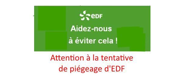 Attention à la tentative de piégeage d'EDF