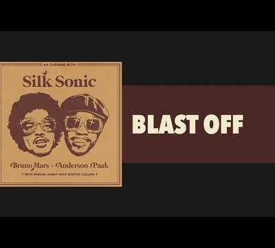Bruno Mars, Anderson Paak, Silk Sonic - Blast Off 