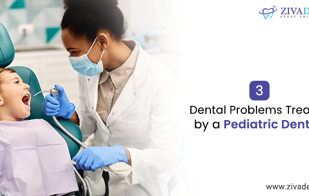 3 Dental Problems Treated by a Pediatric Dentist