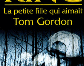 La Petite Fille qui aimait Tom Gordon, Stephen King