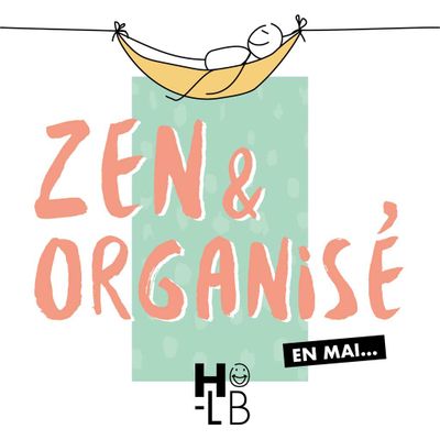 En mai, je m'invite dans Happy Life Box avec la box Zen et Organisé !