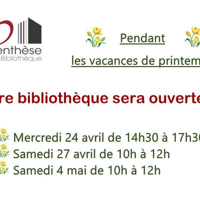 Ouverture de la bibliothèque pendant les vacances de printemps 2024