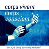 corps vivant corps conscient tai chi qi gong travail energet - collectif - almora - Interforum Benelux