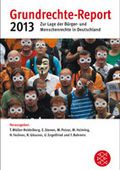 Grundrechte-Reports 2013: Frankfurter Polizeieinsatz bei Blockupy-Protesten verfassungsrechtlicher Skandal | grundrechtekomitee