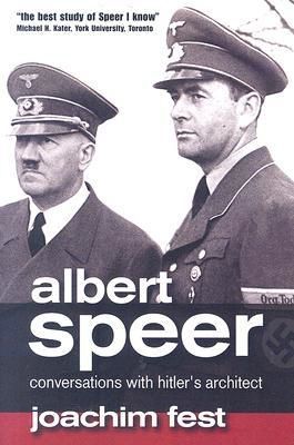 Albert Speer Conversations with Hitler's Architect