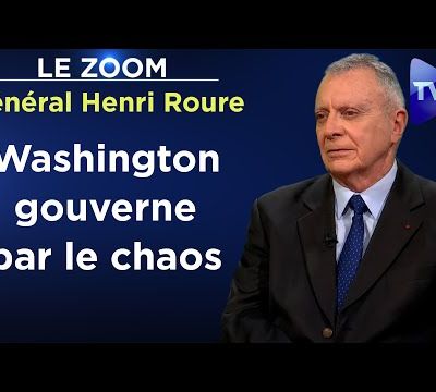 Les États-Unis ont ravagé l’Occident - Le Zoom - Général Henri Roure - TVL - 21/03/2024.