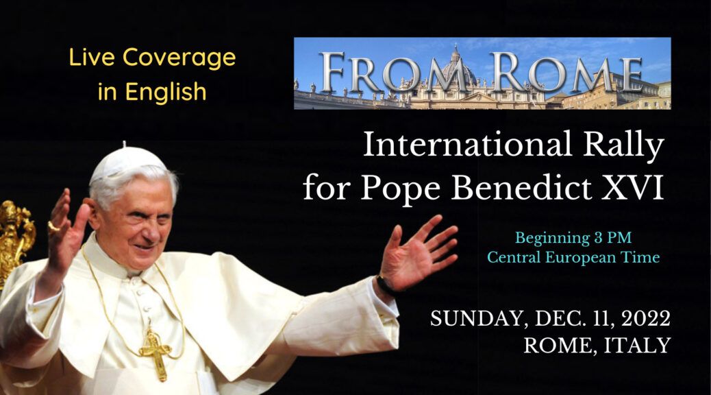 LIVE COVERAGE — POPE BENEDICT XVI RALLY — DEC. 11, ROME ITALY