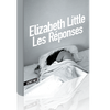 Les Réponses, Elizabeth Little, éditions Sonatine.