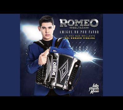 Amigos No Por Favor · Romeo Beltrán