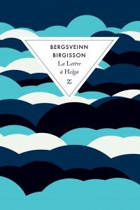 La Lettre à Helga / Bergsveinn Birgisson