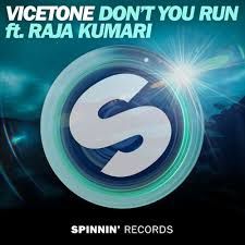 Vicetone - Don't You Run ft. Raja Kumari (Official Music Video)