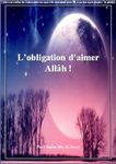 Télécharger : L'obligation d'aimer Allah ! Par l’imam Ibn Al-Jawzî [Pdf, word, doc]