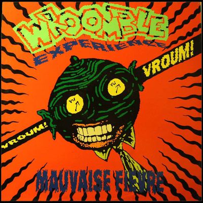 Wroomble Expérience - Mauvaise Fièvre - 1990