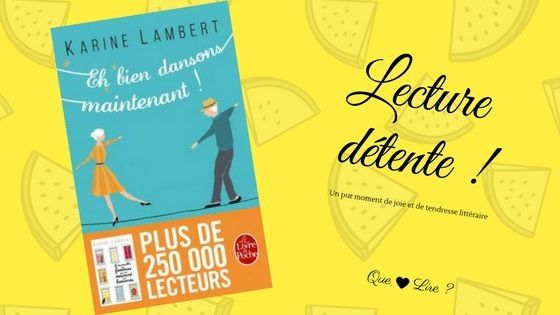 Lecture d'été : Eh bien dansons maintenant ! 