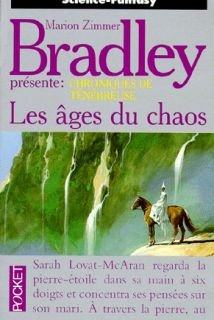 Chroniques de Ténébreuse, les âges du Chaos de Marion Zimmer Bradley