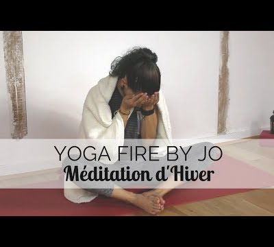 Méditation d'Hiver - Yoga Fire By Jo