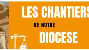 Quêtes en faveur des chantiers diocésains les 21 et 22 septembre