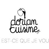 Dorian cuisine.com Mais pourquoi est-ce que je vous raconte ça...