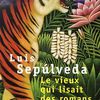 Le vieux qui lisait des romans d'amour, Luis Sepulveda