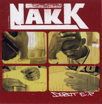 Nakk Mendoza - Début E.P. (2002) - le rap c'était mieux avant