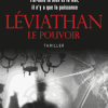 "Léviathan, le Pouvoir", de Lionel Davoust --- suite et fin... Remarquable!