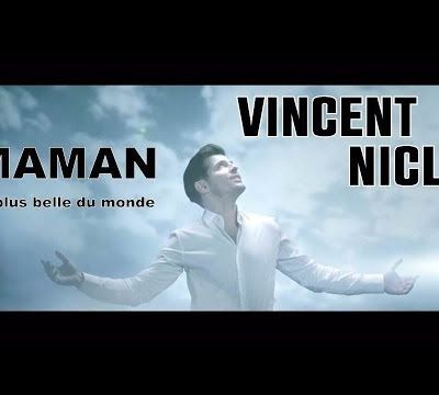 Vincent Niclo | Maman la plus belle du monde
