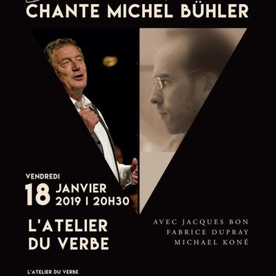  Bertrand Ferrier chante Michel Bühler 18/01/2019, Atelier du Verbe, Paris [chanson] 	