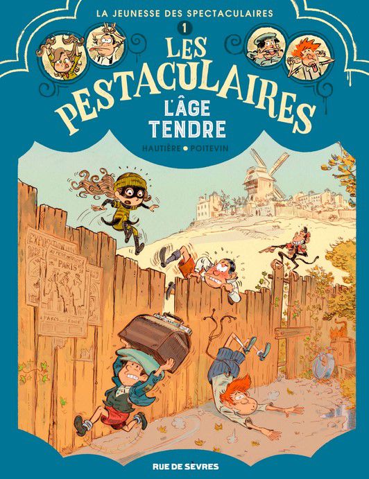 Pestaculaires, tome tendre Régis Hautière Arnaud Poitevin