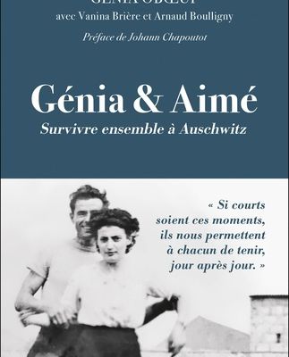  "Génia & Aimé. Survivre ensemble à Auschwitz" (Alisio Histoire)