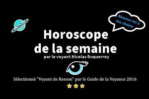 Horoscope divinatoire de la semaine du 10 au 16 septembre 2018 par un médium sérieux 