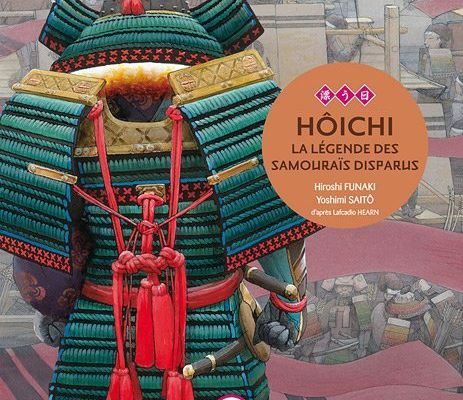 Hôichi : la légende des samouraïs disparus _ Hiroshi FUNAKI, Yoshimi SAITO &amp; Lafcadio HEARN