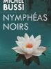 Nymphéas noirs - Michel Bussi