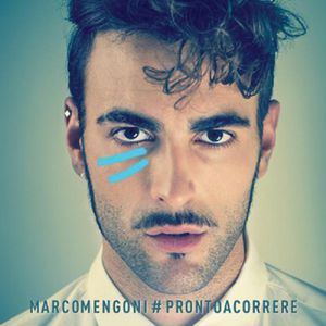 MARCO MENGONI &quot;#PRONTOACORRERE&quot;