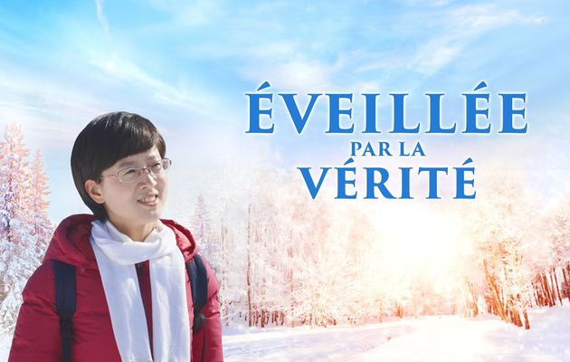 Film chrétien du témoignage « Éveillée par la vérité »