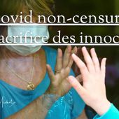 3.3 Covid non-censuré : le sacrifice des innocents