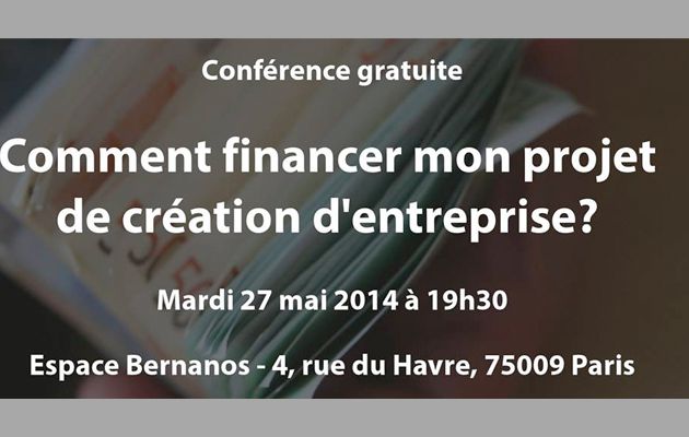 Conférence : Comment financer son projet de création d’entreprise ?