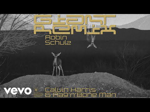 Calvin Harris, Rag'n'Bone Man - Giant (Robin Schulz Remix) 