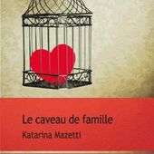 Le caveau de famille, Katarina Mazetti