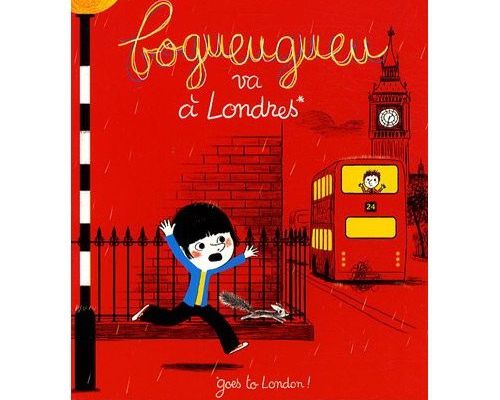 Bogueugueu va à Londres / Béatrice Fontanel