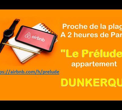 Proche de la plage appartement AirBnB "PRELUDE" à Dunkerque