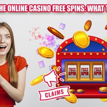 Claiming the Online Casino Free Spins What to Look For