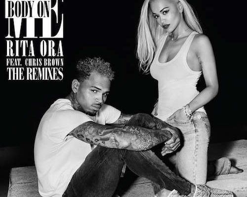 RITA ORA ·BODY ON ME (THE REMIXES) [FEAT. CHRIS BROWN]·