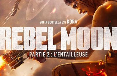Rebel Moon - Partie 2 déjà sur Netflix tout le monde est déçu