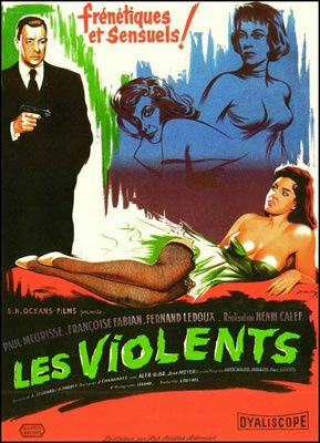 Les Violents - Les Tripes au soleil - Les lâches vivent d'espoir - A fleur de peau - A l'Aube du troisième jour - La Femme spectacle - L'Amour avec des si - 